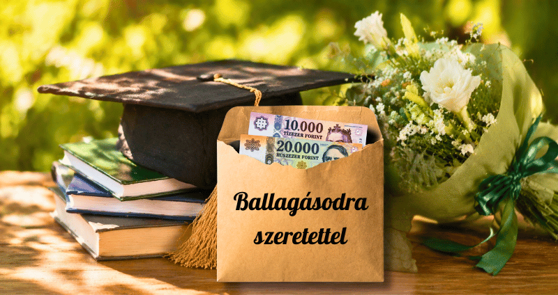 mennyi pénzt illik adni ballagásra